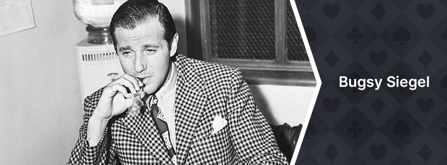 Bugsy Siegel