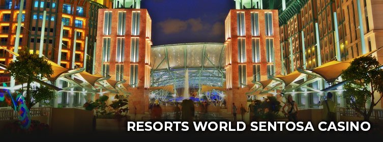 Resorts World Sentosa Casino, Singapore