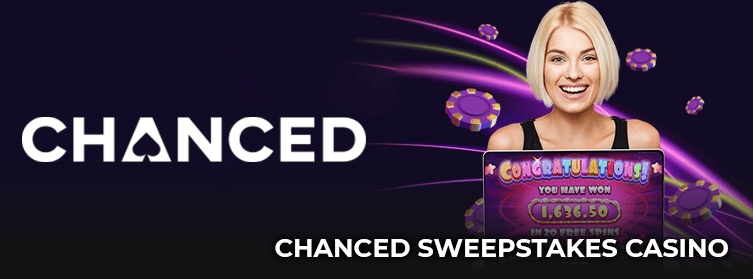 Chanced Sweepstakes Casino