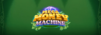 Mega Money Machine