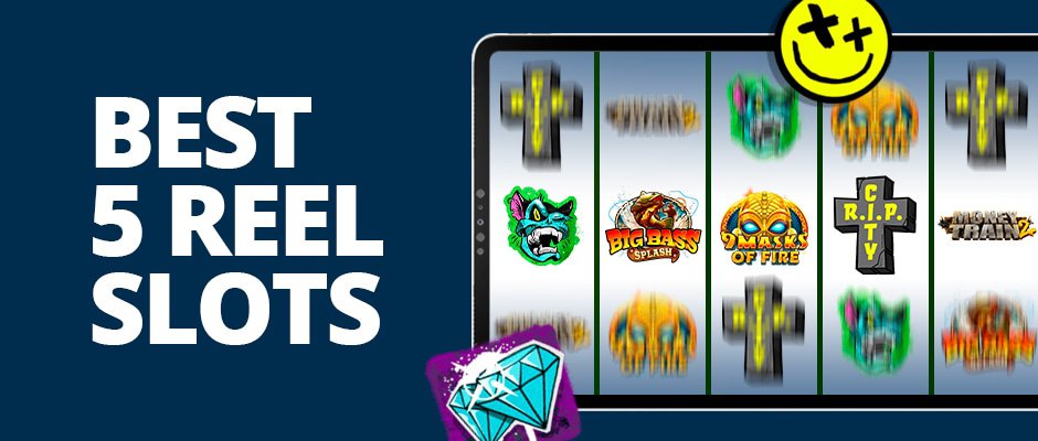 best 5 reels slots