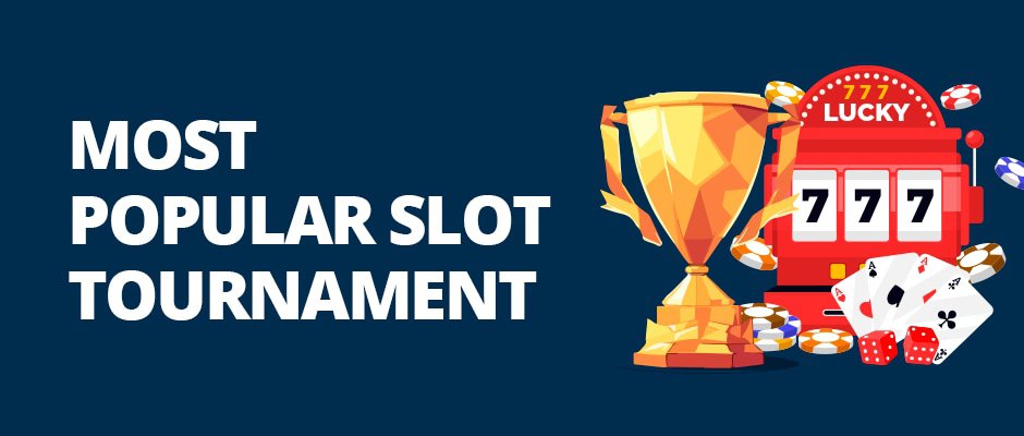 most popular slot tournament