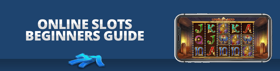 Online Slots Beginners Guide