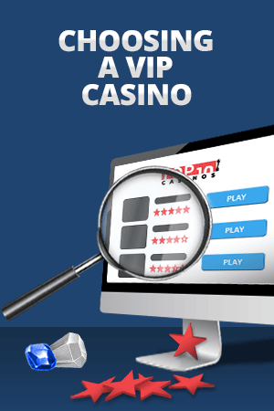 choosing a vip casino