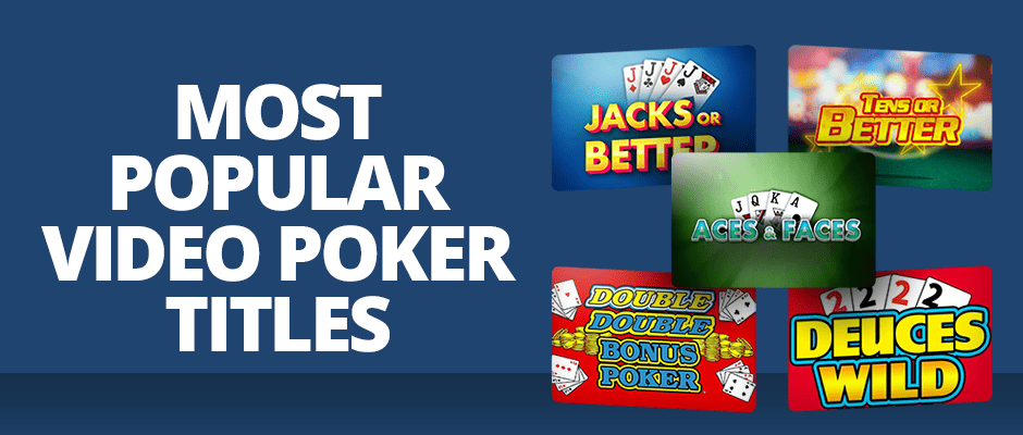 most popular video poker titles