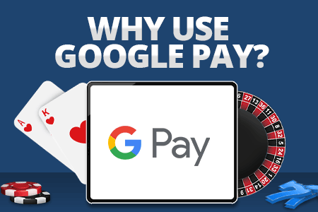 why use gpay